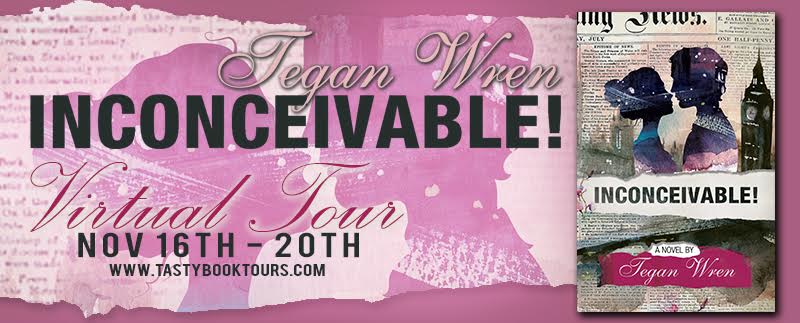 Book Tour!!! INCONCEIVABLE! by Tegan Wren