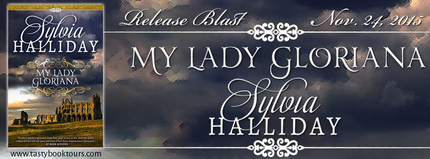 Release Blast!!! MY LADY GLORIANA by Sylvia Halliday