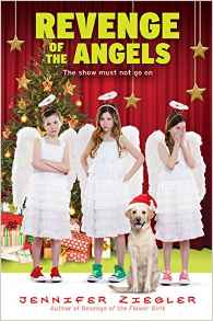 Holiday Fun! Revenge of the Angels by Jennifer Ziegler