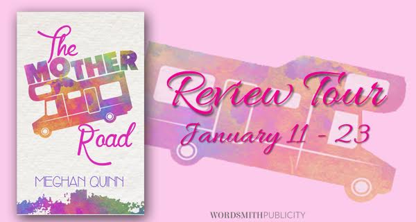 THE MOTHER ROAD by Meghan Quinn Review!