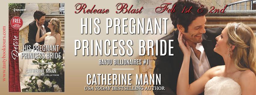 Release Blast! HIS PREGNANT PRINCESS BRIDE by Catherine Mann