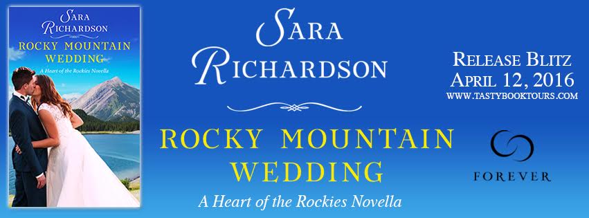 ROCKY MOUNTAIN WEDDING by Sara Richardson