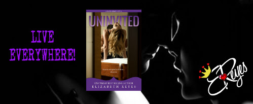 Uninvited by Elizabeth Reyes
