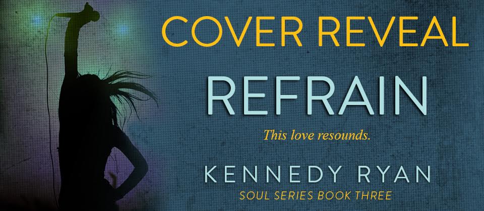 COVER REVEAL! Refrain by Kennedy Ryan