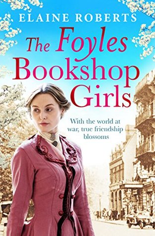 The Foyles Bookshop Girls by Elaine Roberts - Margie's Must Reads